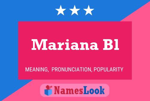 Mariana Bl Name Poster