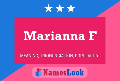 Marianna F Name Poster