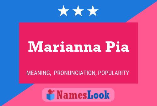 Marianna Pia Name Poster