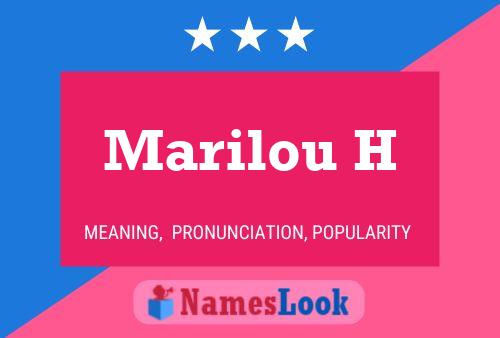 Marilou H Name Poster