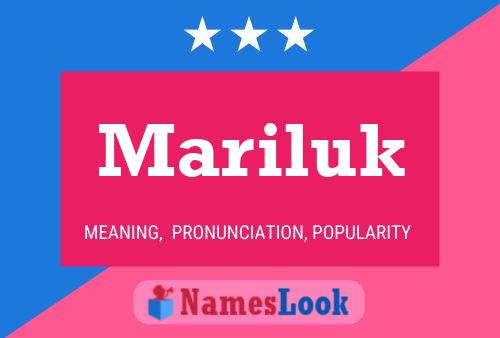 Mariluk Name Poster