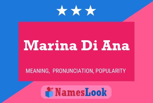 Marina Di Ana Name Poster