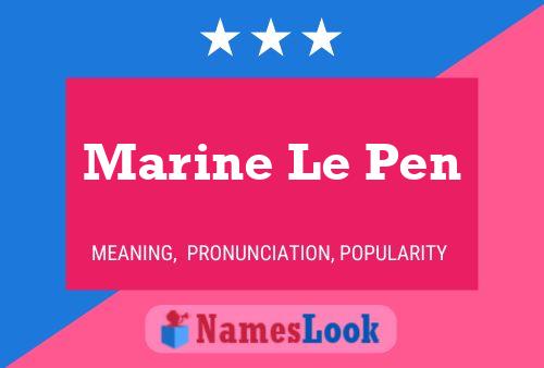 Marine Le Pen Name Poster