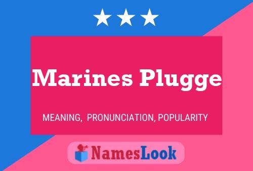 Marines Plugge Name Poster