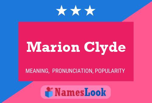 Marion Clyde Name Poster