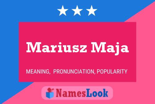 Mariusz Maja Name Poster