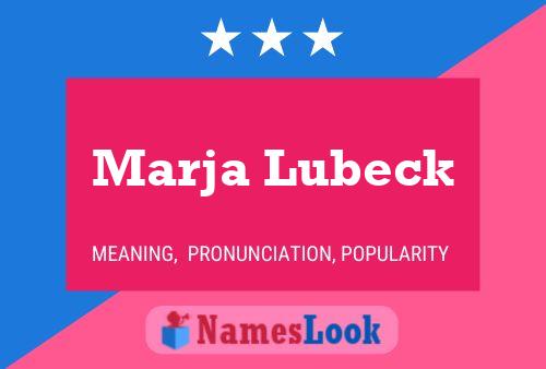 Marja Lubeck Name Poster