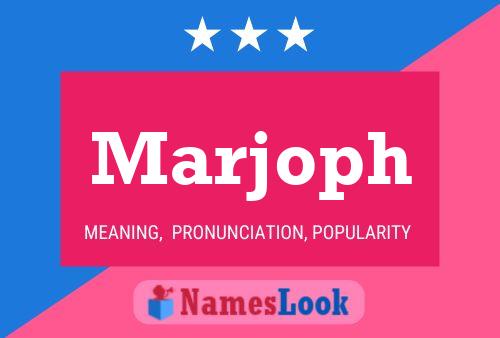 Marjoph Name Poster