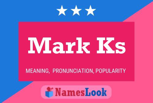 Mark Ks Name Poster