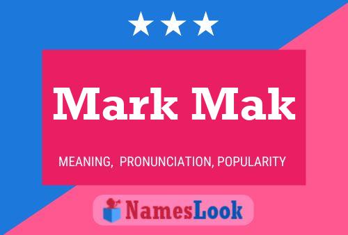 Mark Mak Name Poster