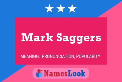 Mark Saggers Name Poster