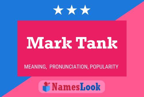 Mark Tank Name Poster