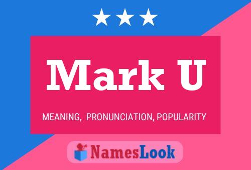 Mark U Name Poster