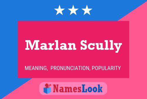 Marlan Scully Name Poster