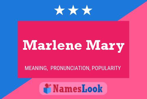 Marlene Mary Name Poster