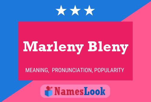 Marleny Bleny Name Poster