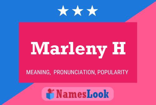 Marleny H Name Poster