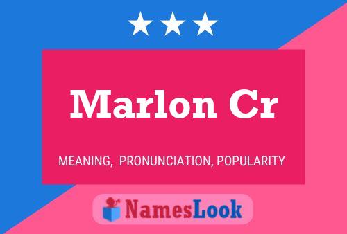 Marlon Cr Name Poster