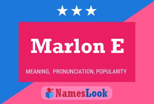 Marlon E Name Poster