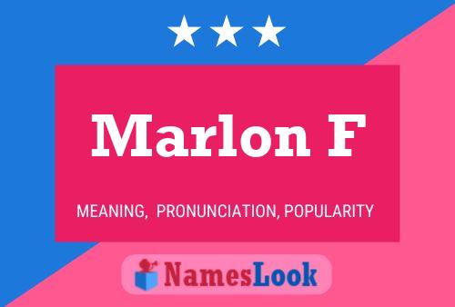 Marlon F Name Poster