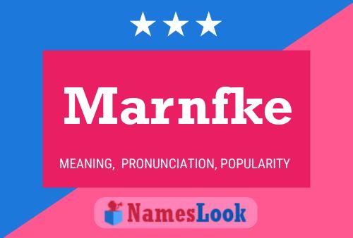 Marnfke Name Poster