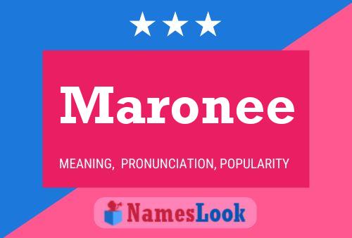 Maronee Name Poster