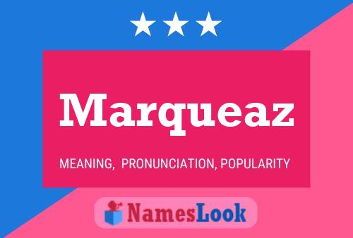 Marqueaz Name Poster