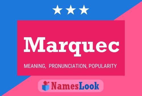 Marquec Name Poster