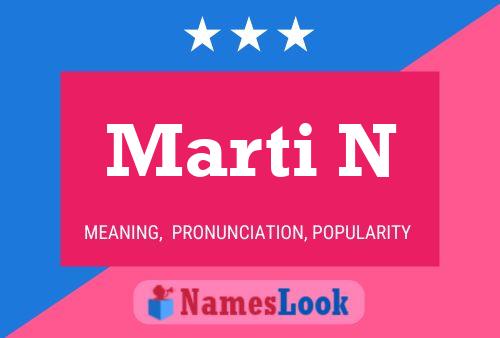 Marti N Name Poster