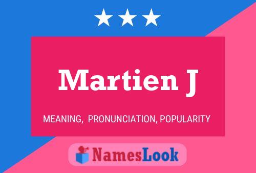 Martien J Name Poster