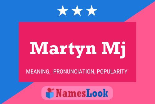 Martyn Mj Name Poster