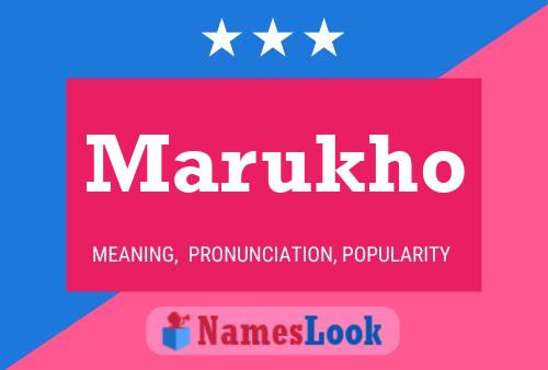 Marukho Name Poster