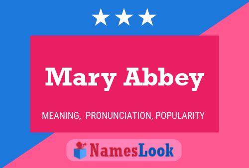 Mary Abbey Name Poster