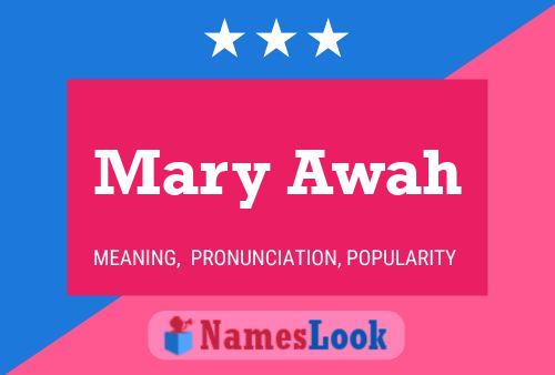 Mary Awah Name Poster