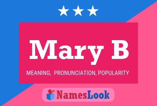 Mary B Name Poster