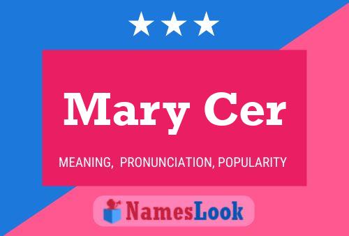 Mary Cer Name Poster