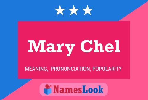 Mary Chel Name Poster