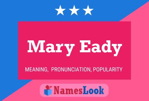 Mary Eady Name Poster