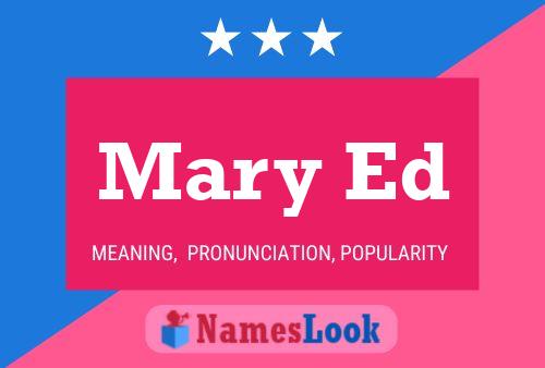 Mary Ed Name Poster