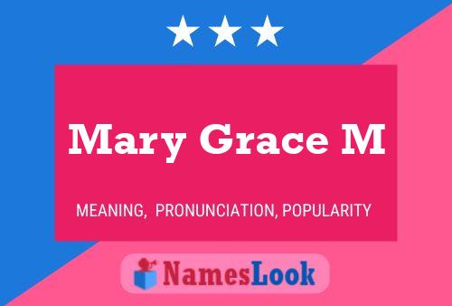 Mary Grace M Name Poster