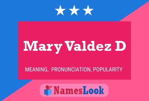 Mary Valdez D Name Poster