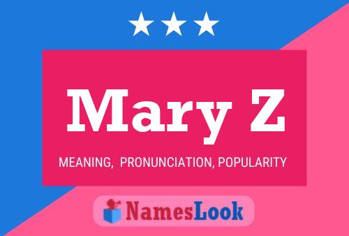 Mary Z Name Poster