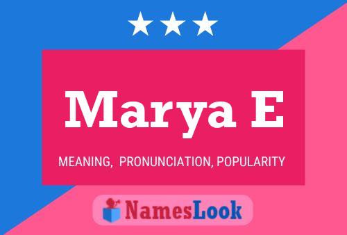 Marya E Name Poster