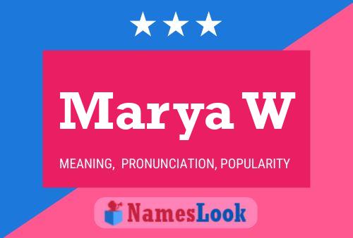 Marya W Name Poster