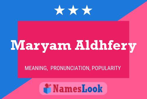 Maryam Aldhfery Name Poster