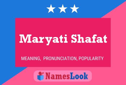 Maryati Shafat Name Poster