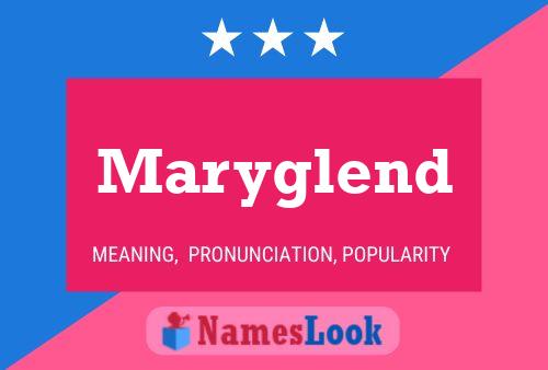 Maryglend Name Poster