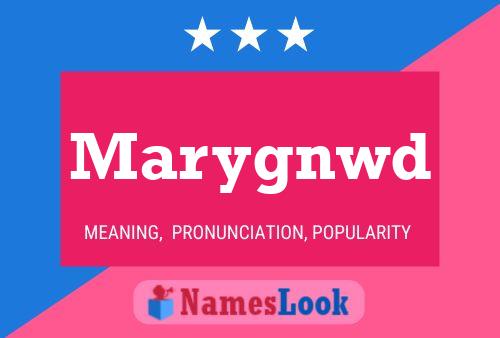 Marygnwd Name Poster