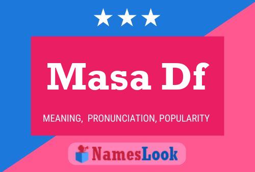 Masa Df Name Poster