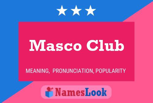 Masco Club Name Poster